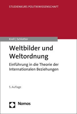 Cover: 9783848741830 | Weltbilder und Weltordnung | Gert Krell (u. a.) | Taschenbuch | 462 S.