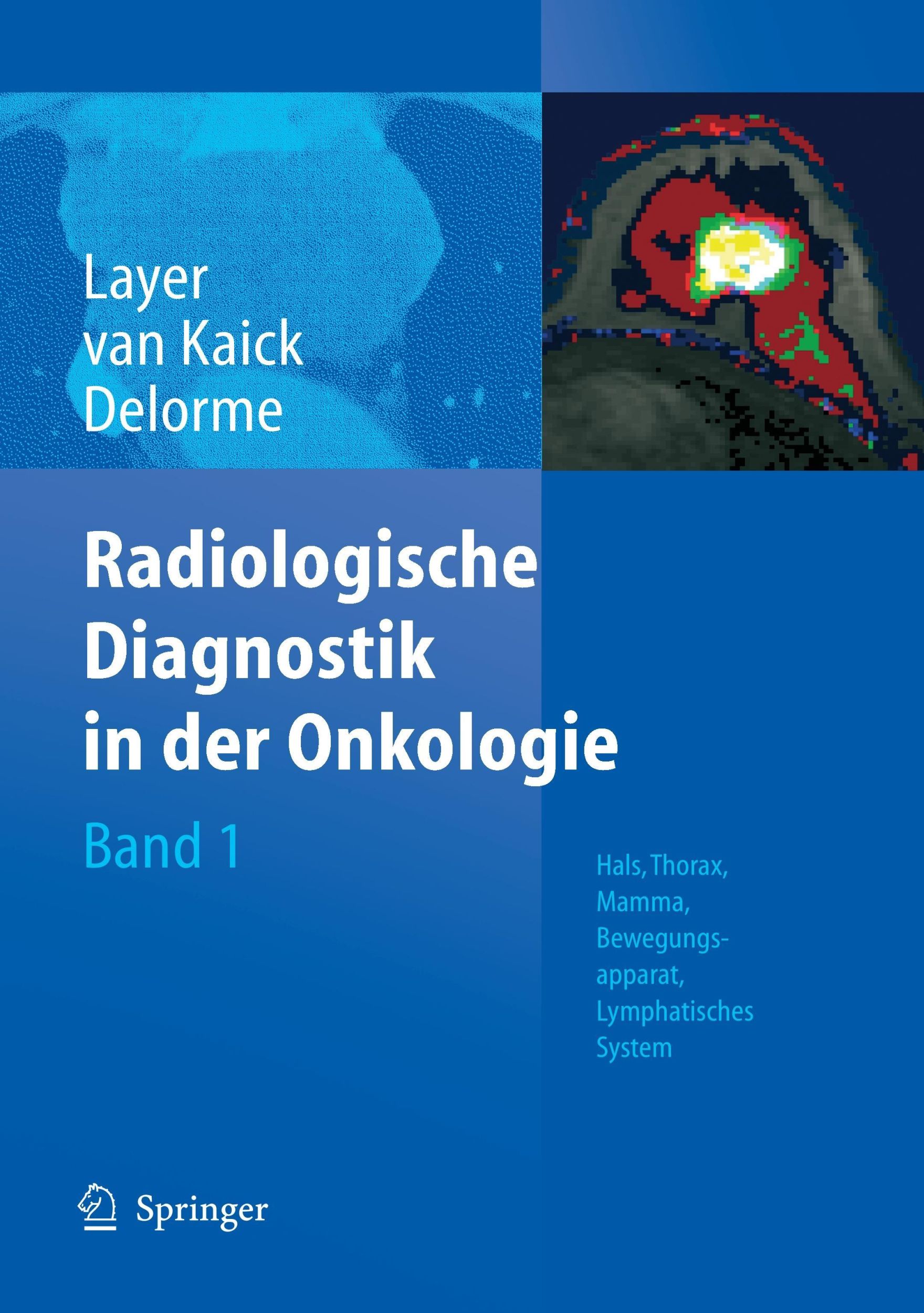 Cover: 9783540669913 | Radiologische Diagnostik in der Onkologie | Günter Layer (u. a.) | x