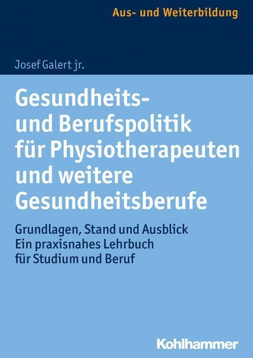 Cover: 9783170307582 | Gesundheits- und Berufspolitik für Physiotherapeuten und weitere...