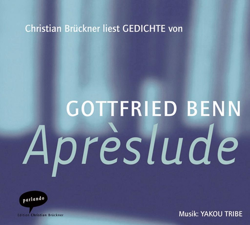Cover: 9783935125574 | Apreslude | Gottfried Benn | Audio-CD | 68 Min. | Deutsch | 2006