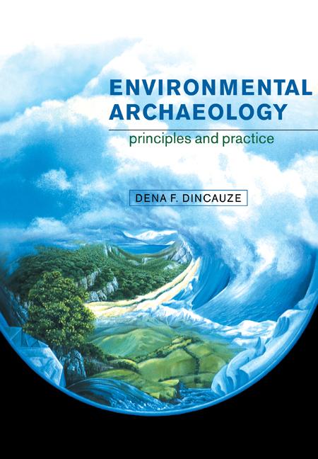 Cover: 9780521310772 | Environmental Archaeology | Principles and Practice | Dincauze | Buch