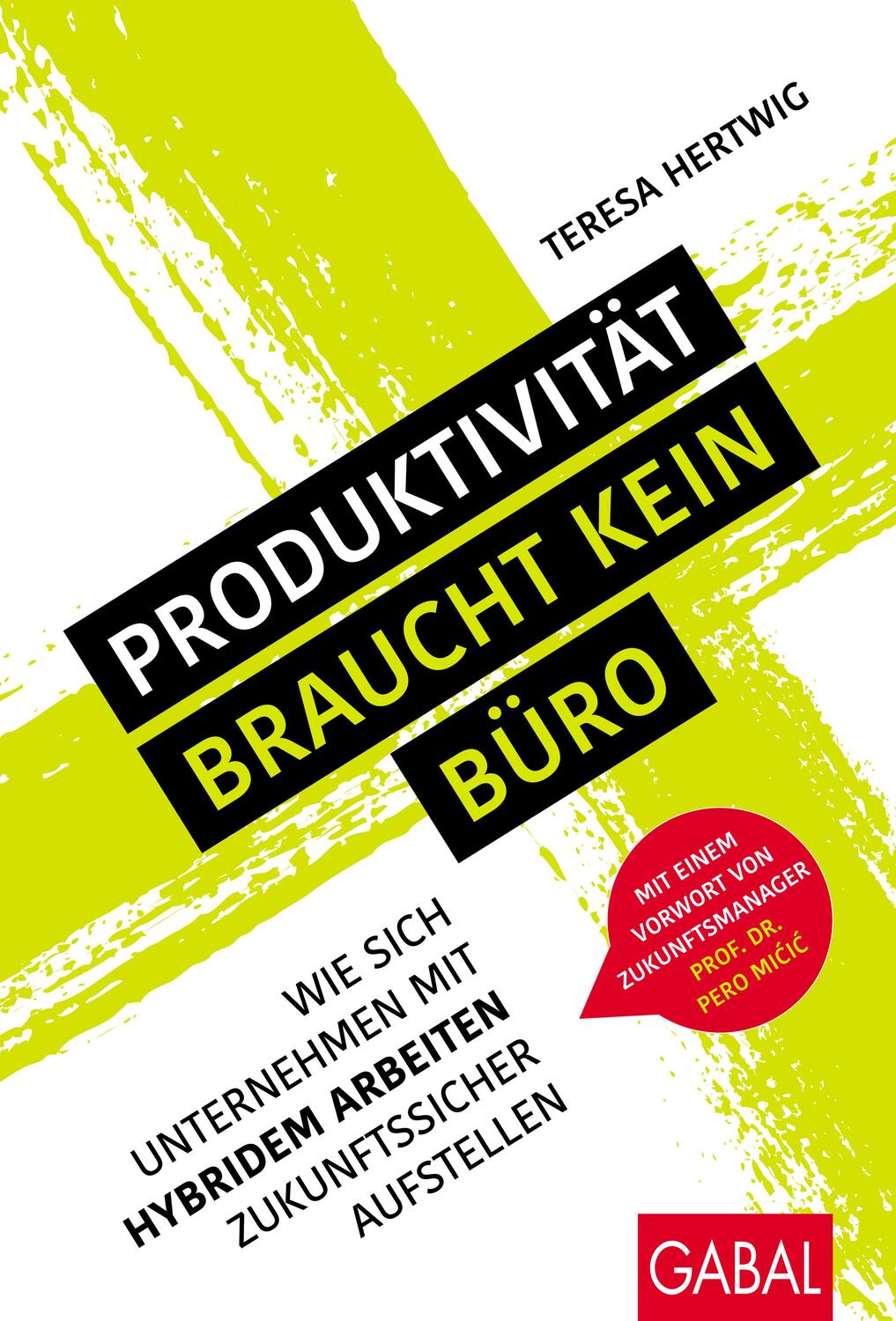 Cover: 9783967390896 | Produktivität braucht kein Büro | Teresa Hertwig | Buch | Deutsch