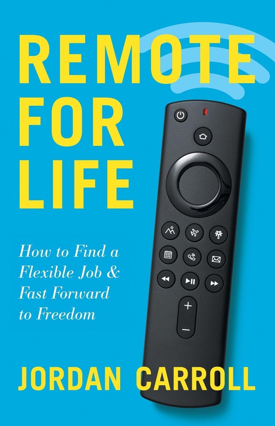 Cover: 9781544536798 | Remote for Life | Jordan Carroll | Taschenbuch | Paperback | Englisch