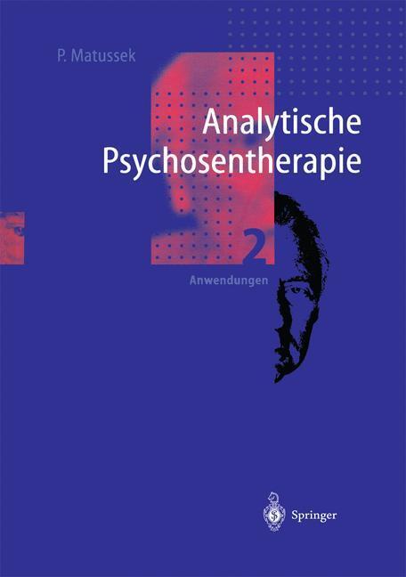 Cover: 9783540620440 | Analytische Psychosentherapie | 2 Anwendungen | Paul Matussek | Buch