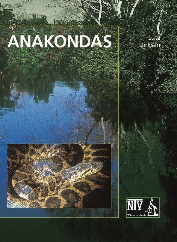 Cover: 9783931587437 | Anakondas | Lutz Dirksen | Buch | NTV Wissenschaft | 192 S. | Deutsch