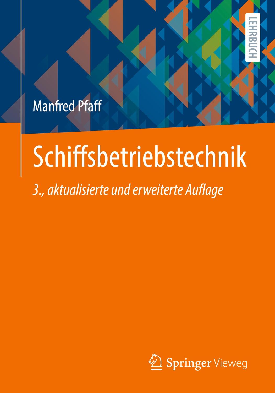 Cover: 9783658371777 | Schiffsbetriebstechnik | Manfred Pfaff | Taschenbuch | Paperback