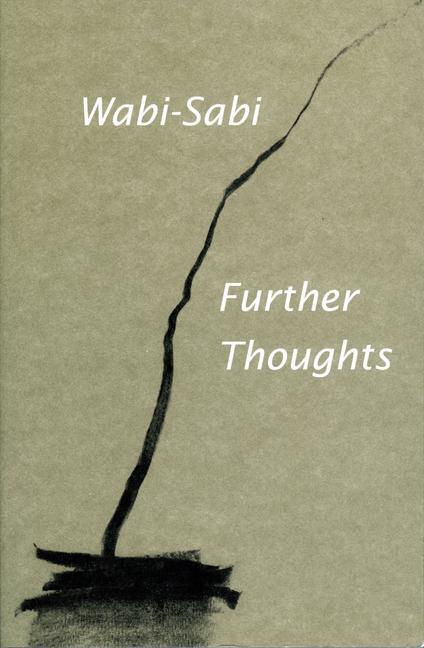 Cover: 9780981484655 | Wabi-Sabi: Further Thoughts | Leonard Koren | Taschenbuch | Englisch
