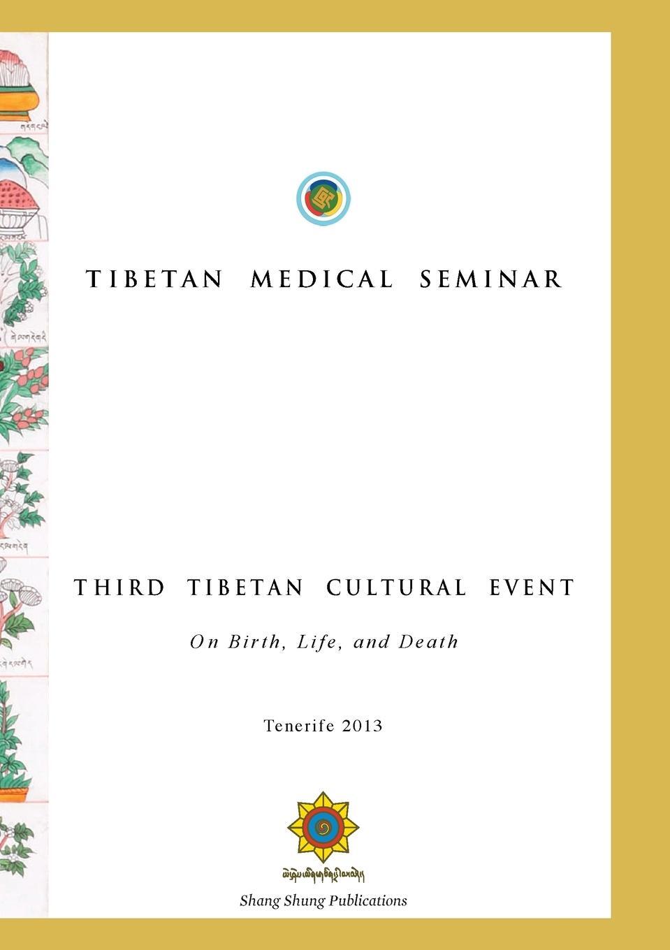 Cover: 9788878341463 | Tibetan Medical Seminar - Third Tibetan Cultural Event | Norbu (u. a.)