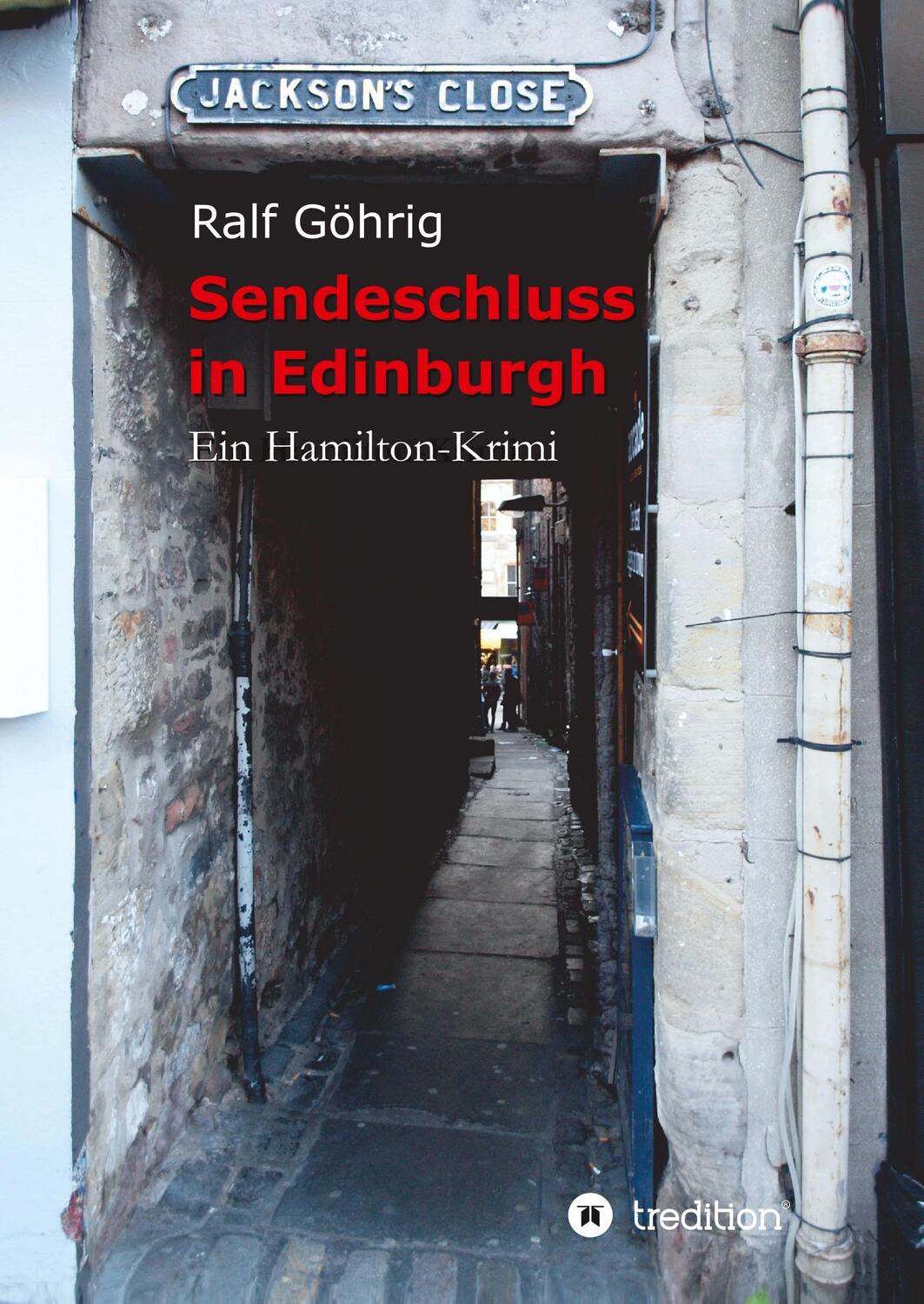 Cover: 9783746907031 | Sendeschluss in Edinburgh | Ralf Göhrig | Buch | 280 S. | Deutsch
