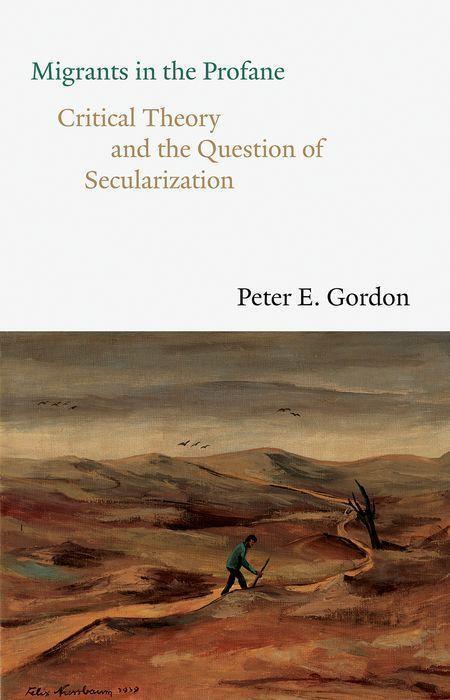 Cover: 9780300250763 | Migrants in the Profane | Peter E. Gordon | Buch | Gebunden | Englisch
