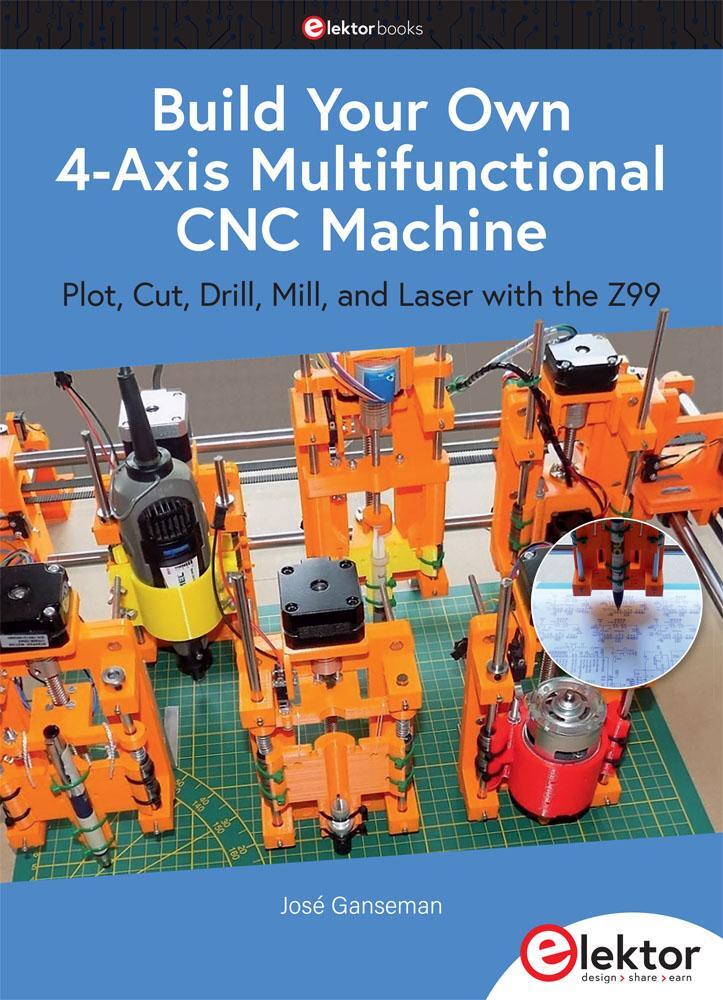Cover: 9783895765278 | Build Your Own Multifunctional 4-Axis CNC Machine | José Ganseman