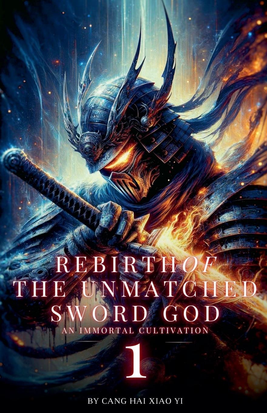 Cover: 9798227873903 | Rebirth of the Unmatched Sword God | Cang Hai Xiao Yi | Taschenbuch