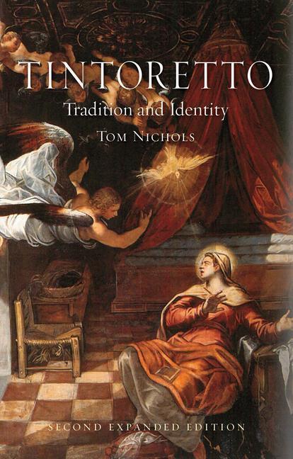 Cover: 9781780234502 | Tintoretto | Tradition and Identity | Tom Nichols | Taschenbuch | 2015