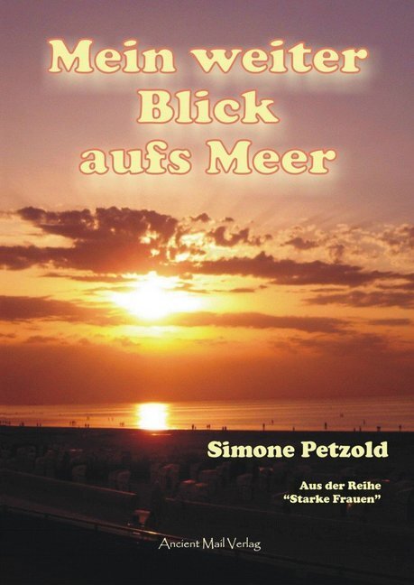 Cover: 9783956521782 | Mein weiter Blick aufs Meer | Simone Petzold | Taschenbuch | Geklebt