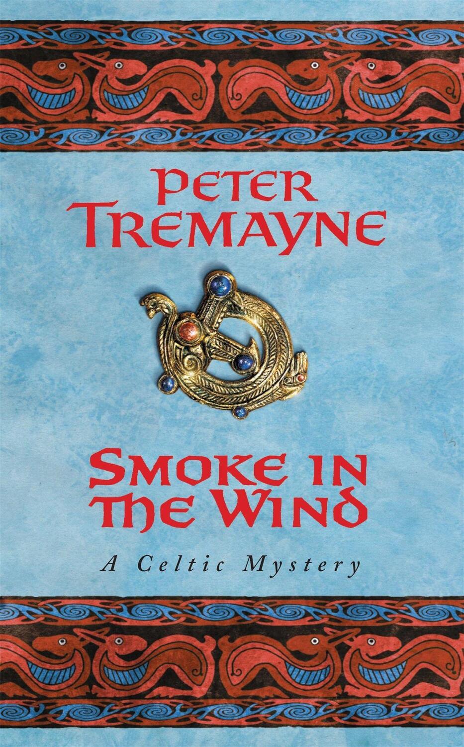 Cover: 9780747264347 | Smoke in the Wind (Sister Fidelma Mysteries Book 11) | Peter Tremayne
