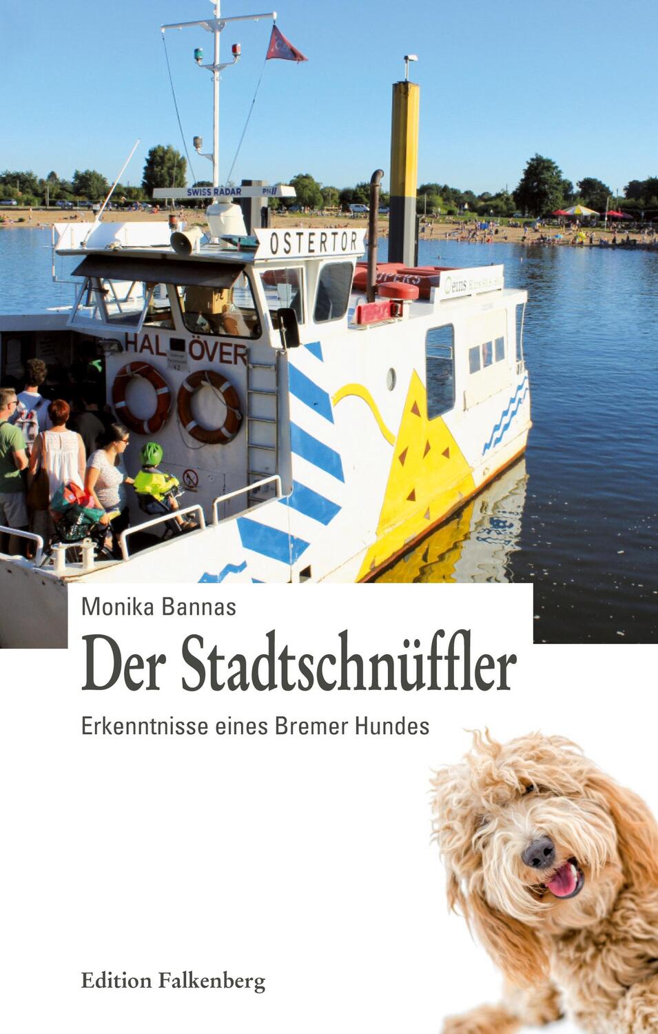 Cover: 9783954941667 | Der Stadtschnüffler | Erkenntnisse eines Bremer Hundes | Monika Bannas