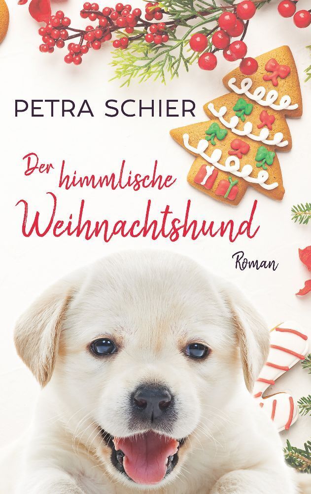 Cover: 9783967119565 | Der himmlische Weihnachtshund | Petra Schier | Taschenbuch | 200 S.