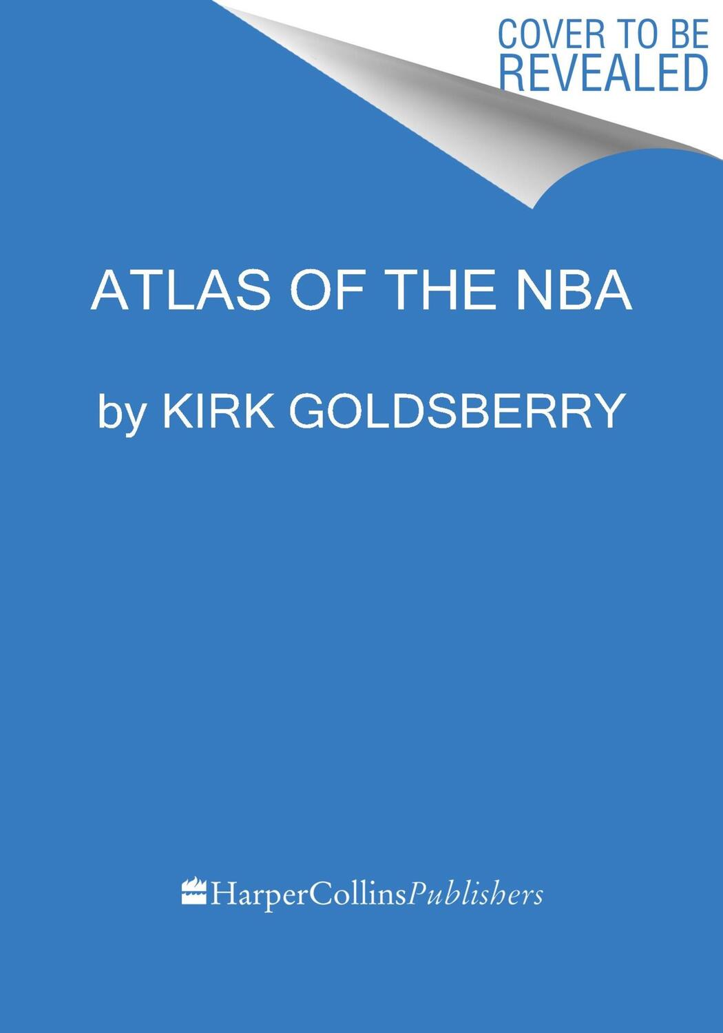 Cover: 9780063329621 | Hoop Atlas | Mapping the Remarkable Transformation of the Modern NBA