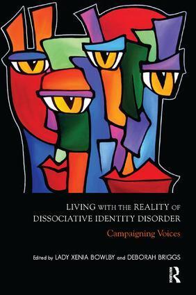 Cover: 9781782201342 | Living with the Reality of Dissociative Identity Disorder | Bowlby