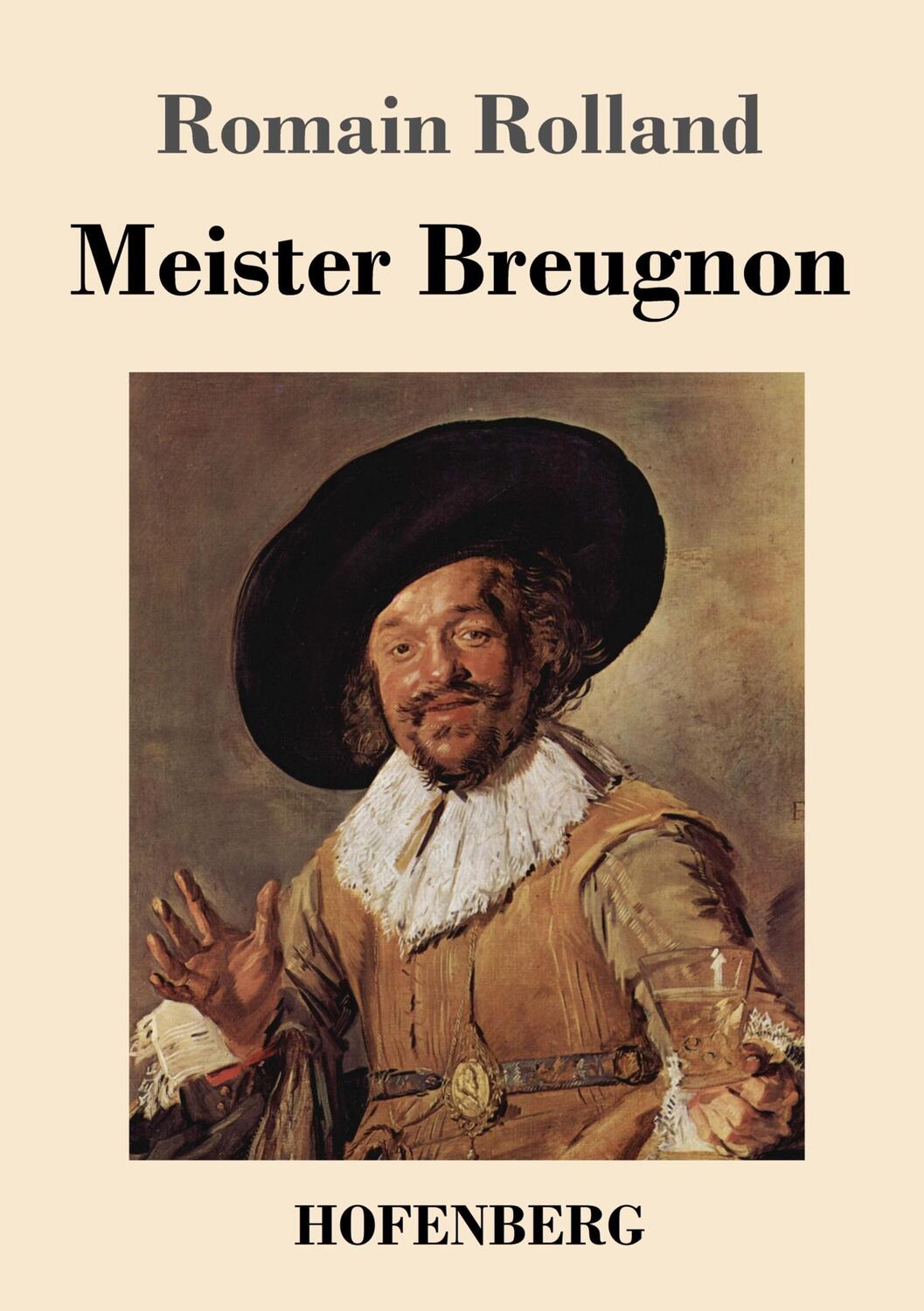 Cover: 9783743736085 | Meister Breugnon | Romain Rolland | Taschenbuch | Paperback | 220 S.