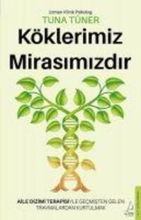 Cover: 9786254418112 | Köklerimiz Mirasimizdir | Tuna Tüner | Taschenbuch | Türkisch | 2022
