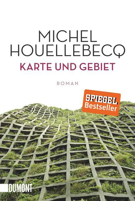 Cover: 9783832161866 | Karte und Gebiet | Michel Houellebecq | Taschenbuch | Deutsch | 2015