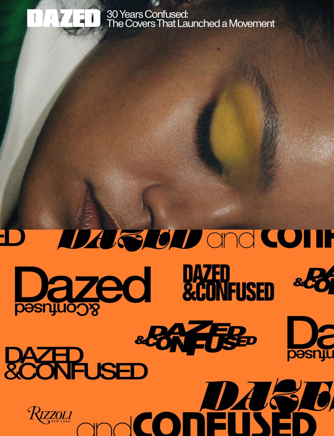 Cover: 9780847870738 | Dazed: 30 Years Confused | The Covers | Jefferson Hack (u. a.) | Buch