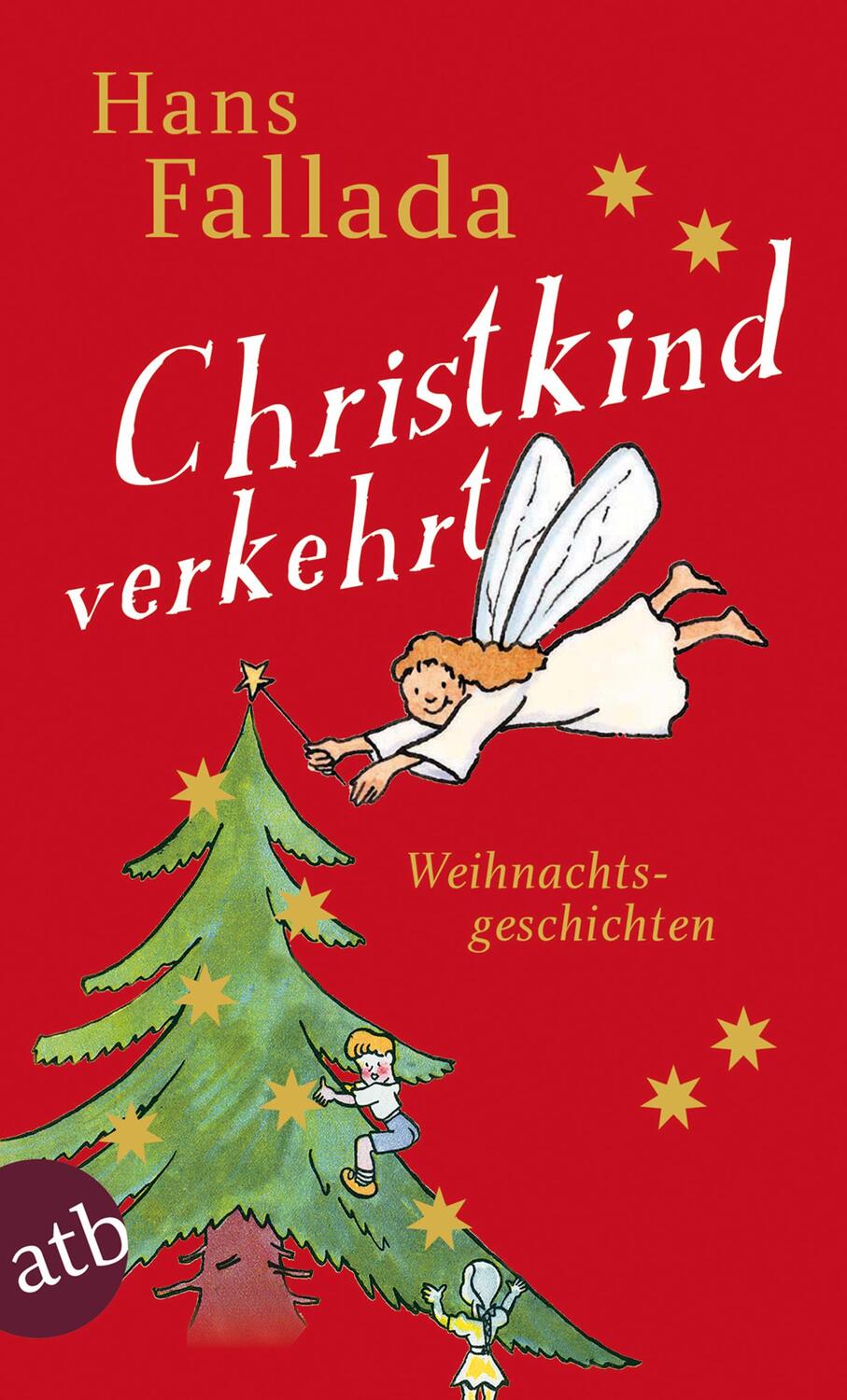 Cover: 9783746653099 | Christkind verkehrt | Weihnachtsgeschichten | Hans Fallada | Buch