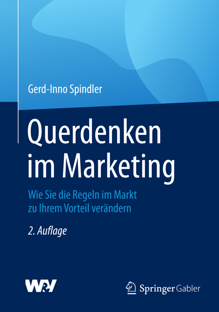 Cover: 9783658084417 | Querdenken im Marketing | Gerd-Inno Spindler | Buch | Deutsch | Gabler