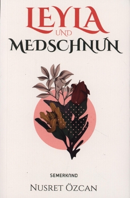 Cover: 9783957071958 | Leyla und Medschnun | Nusret Özcan | Taschenbuch | Deutsch | 2023