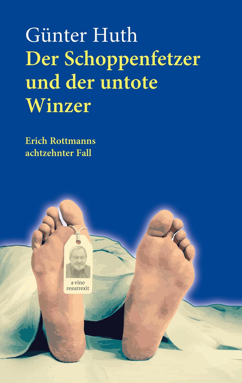 Cover: 9783429055318 | Der Schoppenfetzer und der untote Winzer | Günter Huth | Taschenbuch