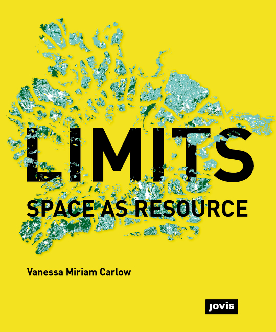 Cover: 9783868594089 | Limits | Space as Resource | Vanessa Miriam Carlow | Buch | 160 S.