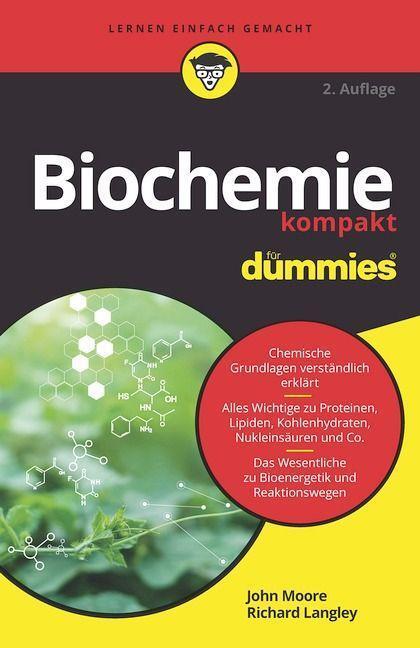 Cover: 9783527721016 | Biochemie kompakt für Dummies | John T. Moore (u. a.) | Taschenbuch
