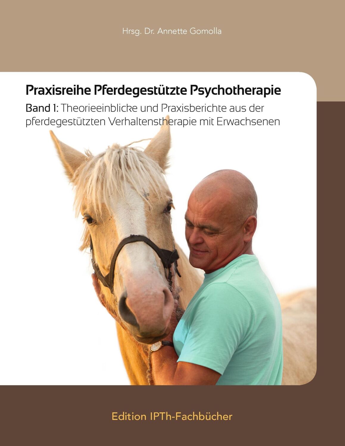 Cover: 9783741297809 | Praxisreihe Pferdegestützte Psychotherapie | Annette Gomolla | Buch