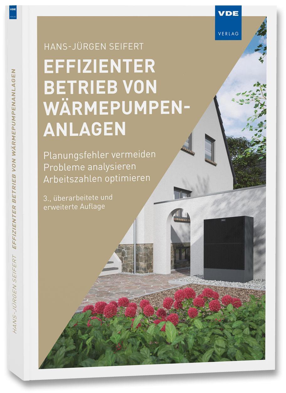Cover: 9783800758470 | Effizienter Betrieb von Wärmepumpenanlagen | Hans-Jürgen Seifert