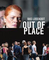 Cover: 9783868289947 | Bas Losekoot | Out of Place | Bas Losekoot | Buch | 144 S. | Englisch