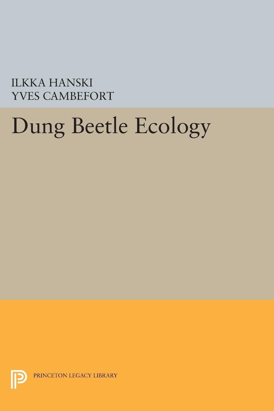 Cover: 9780691605661 | Dung Beetle Ecology | Ilkka Hanski | Taschenbuch | Paperback | 2014