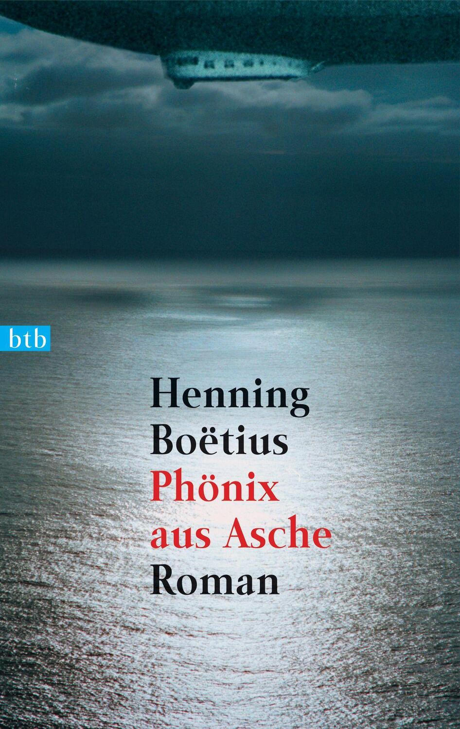 Cover: 9783442729678 | Phönix aus Asche | Henning Boetius | Taschenbuch | btb | Deutsch | btb