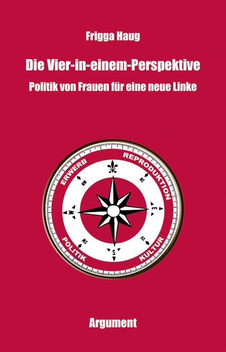 Cover: 9783886193363 | Die Vier-in-einem-Perspektive | Politik von Frauen für eine neue Linke