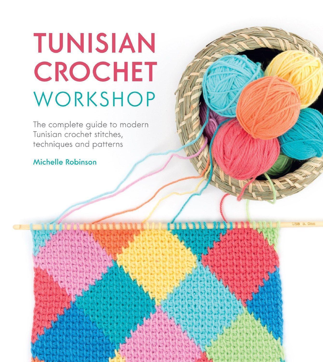 Cover: 9781446306611 | Tunisian Crochet Workshop | Michelle Robinson | Taschenbuch | Englisch