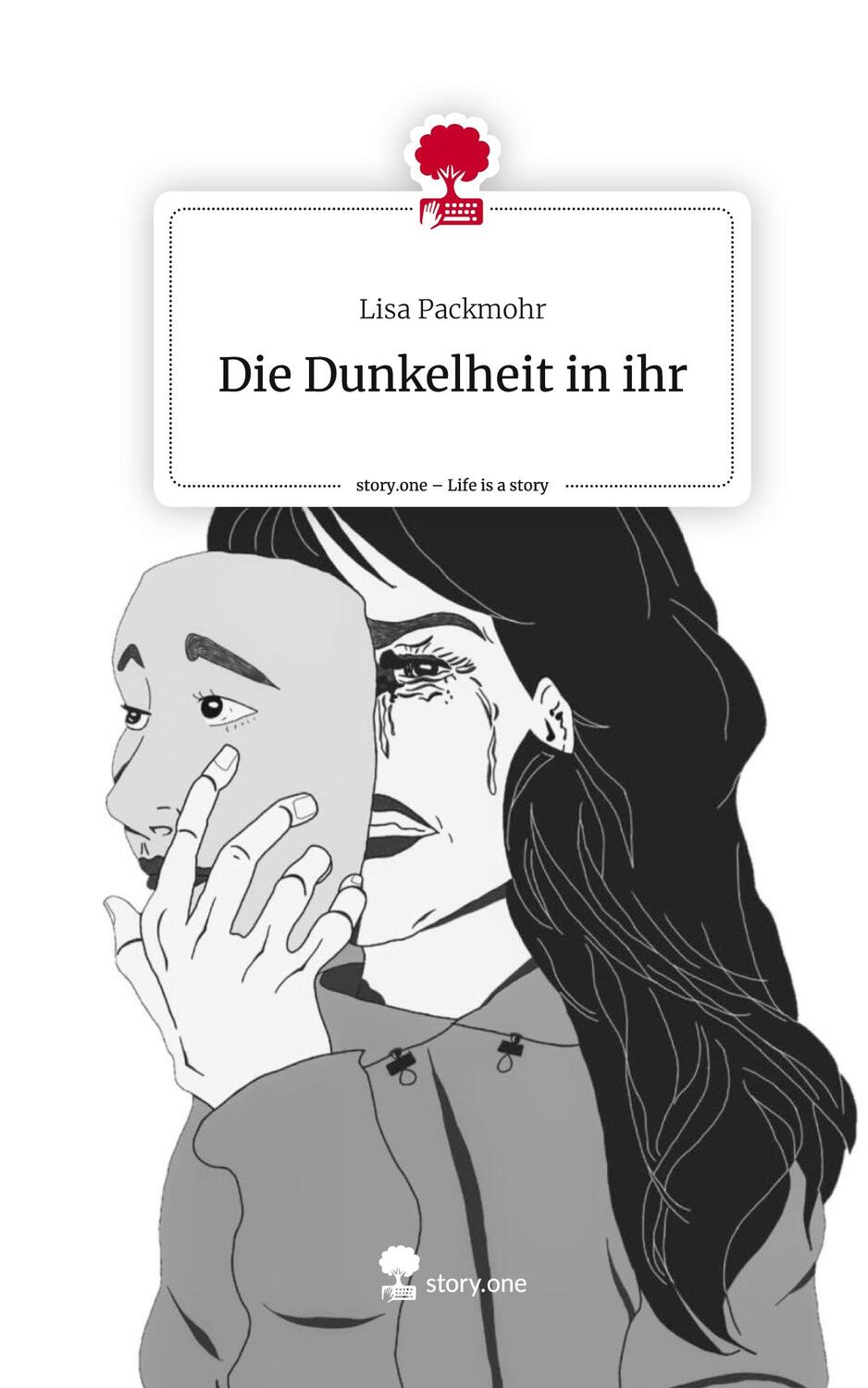 Cover: 9783711537591 | Die Dunkelheit in ihr. Life is a Story - story.one | Lisa Packmohr