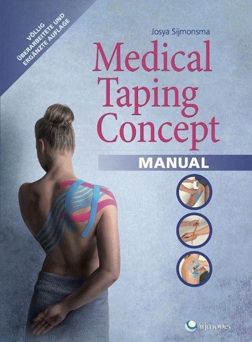 Cover: 9789491038082 | Medical Taping Concept manual | Josya Sijmonsma | Buch | Deutsch