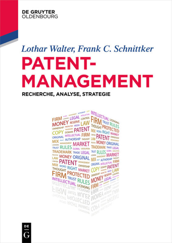 Cover: 9783110443448 | Patentmanagement | Recherche, Analyse, Strategie | Walter (u. a.)