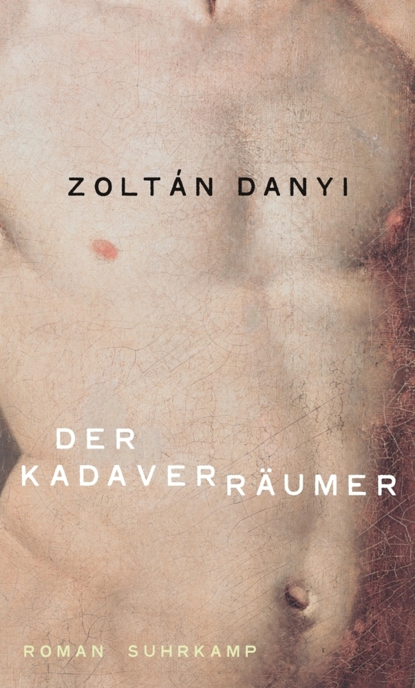 Cover: 9783518428351 | Der Kadaverräumer | Roman | Zoltán Danyi | Buch | 2018 | Suhrkamp