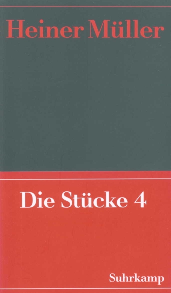 Cover: 9783518408988 | Die Stücke. Tl.4 | Heiner Müller | Taschenbuch | Suhrkamp