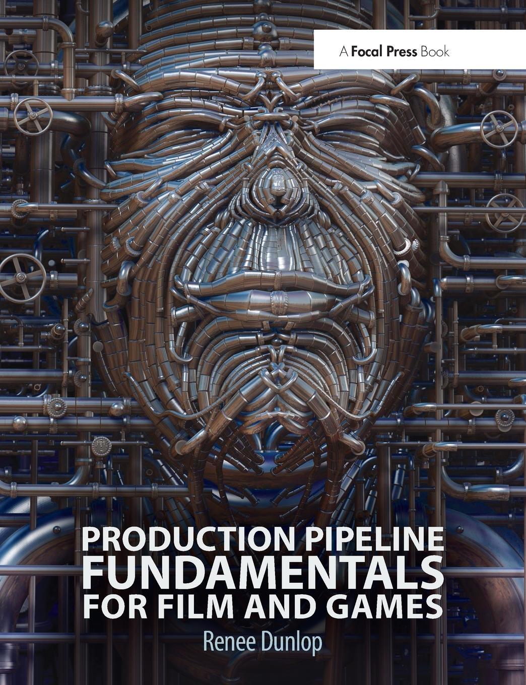 Cover: 9780415812290 | Production Pipeline Fundamentals for Film and Game | Renee Dunlop