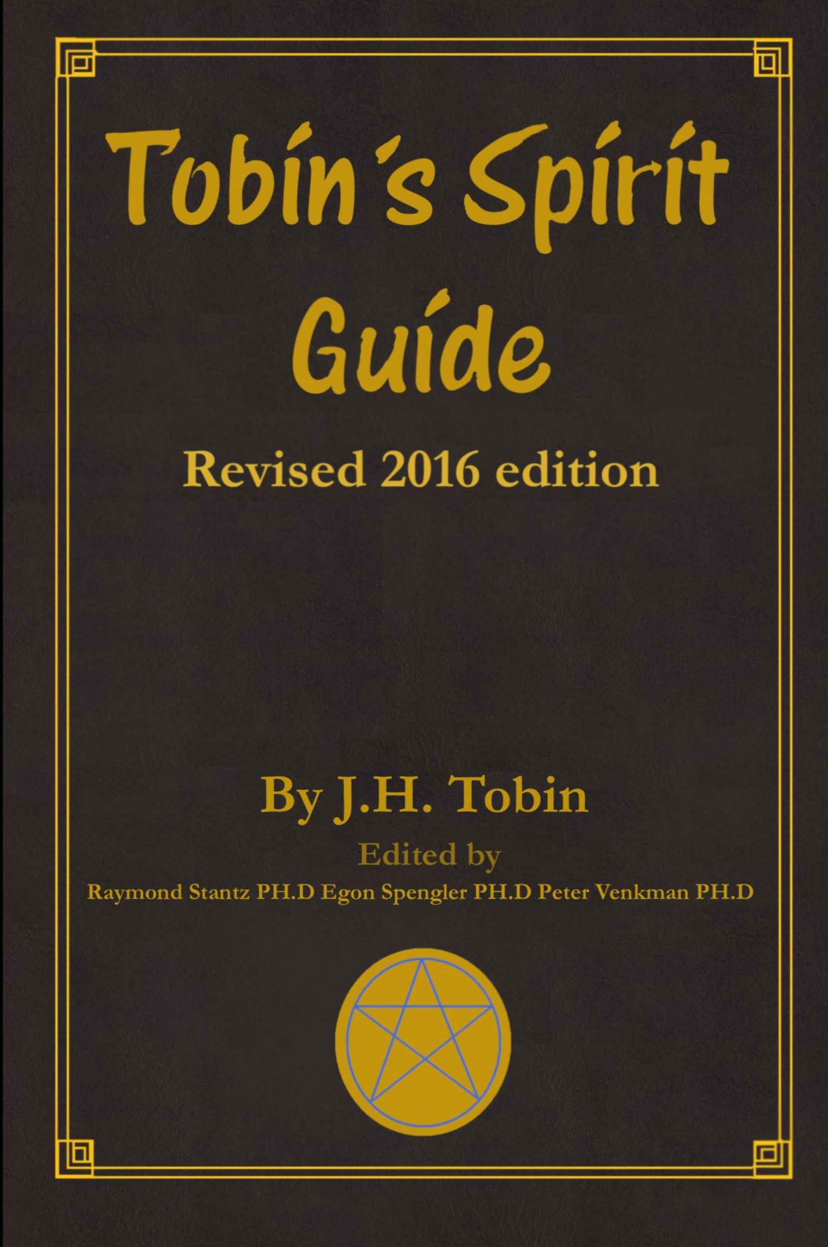 Cover: 9781942574095 | Tobin's Spirit Guide | Revised 2016 Edition | J. H. Tobin | Buch