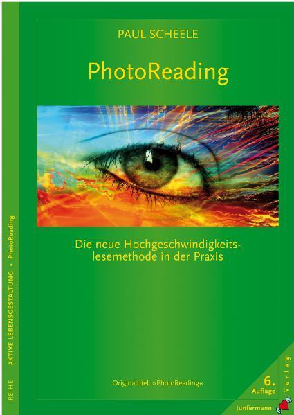Cover: 9783873876910 | PhotoReading | Die neue Hochgeschwindigkeitslesemethode in der Praxis