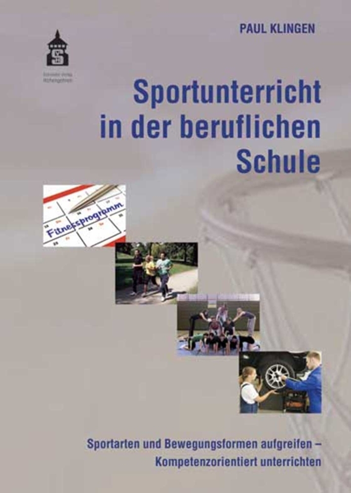Cover: 9783834011169 | Sportunterricht in der beruflichen Schule | Paul Klingen | Taschenbuch