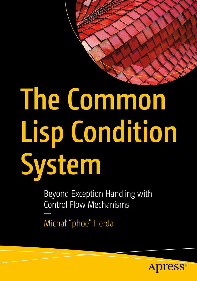 Cover: 9781484261330 | The Common Lisp Condition System | Micha¿ "phoe" Herda | Taschenbuch